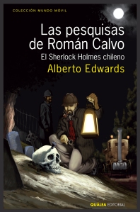 Las pesquisas de Román Calvo_Alberto Edwards